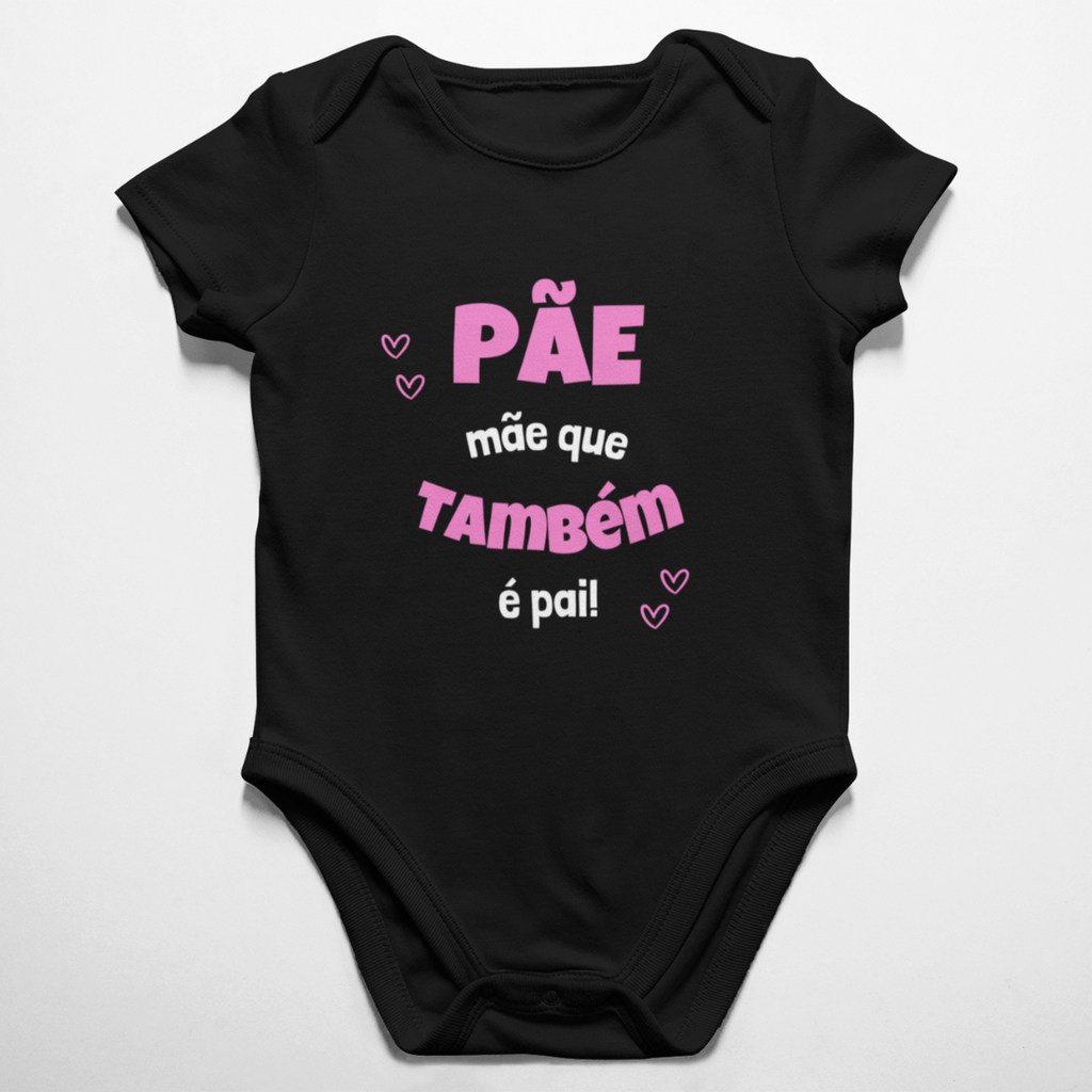 Body Pãe Mãe Que Também é Pai - Rosa