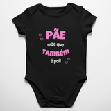 Body Pãe Mãe Que Também é Pai - Rosa