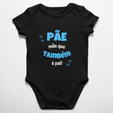 Body Pãe Mãe Que Também é Pai - Azul