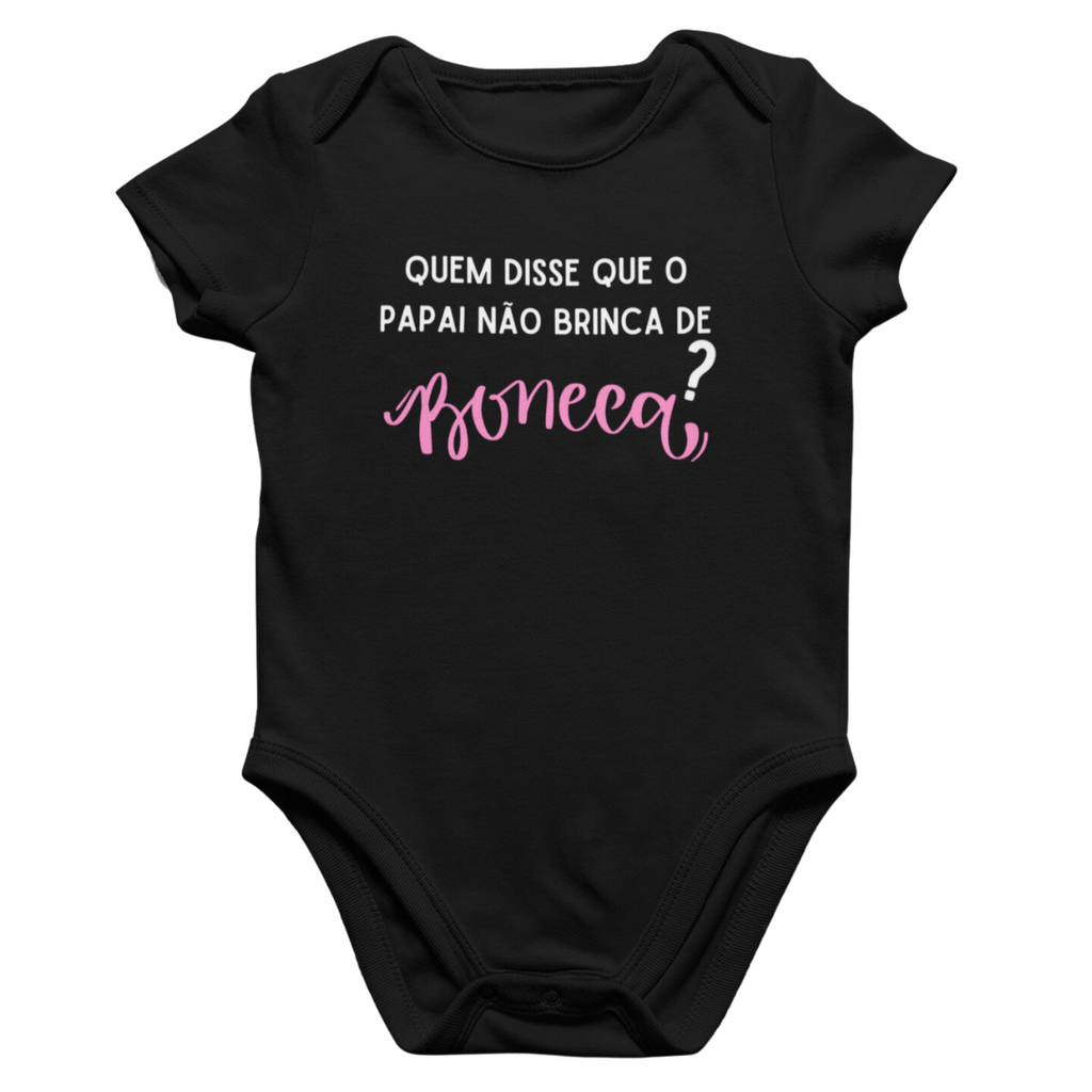 Body Papai Brinca de Boneca