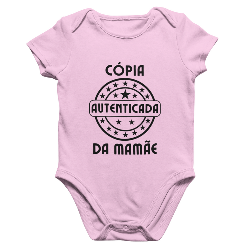 Body Rosa Cópia Autenticada da Mamãe