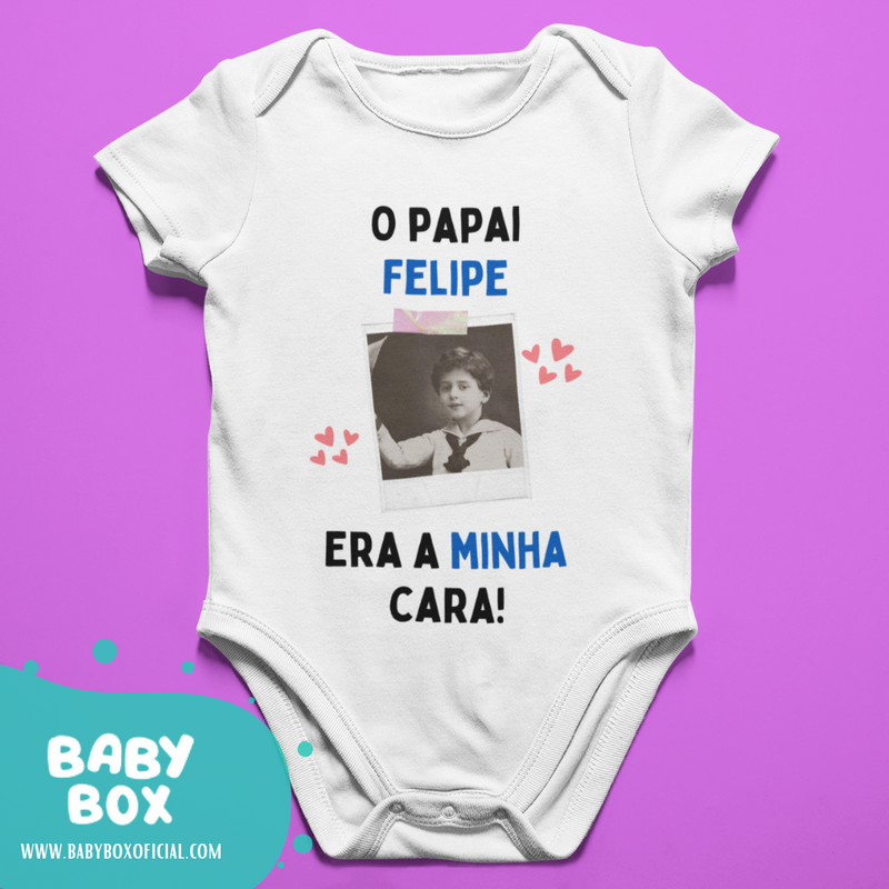 Body Personalizado Com Foto Papai Era Minha Cara